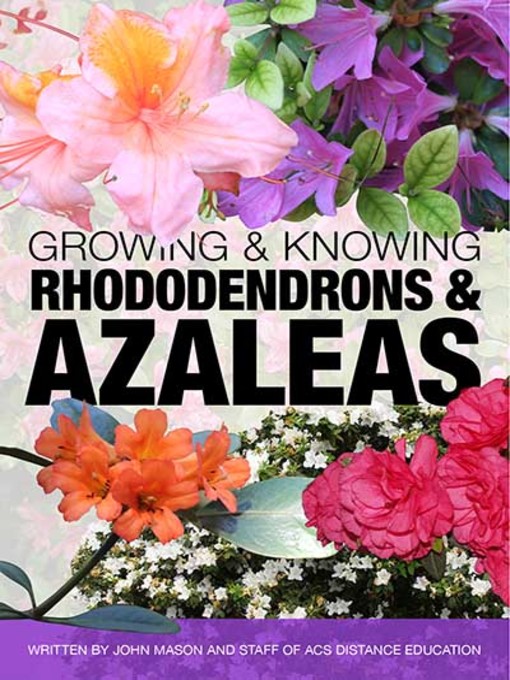 Title details for Growing and Knowing Rhododendrons by John Mason - Available